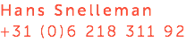 Hans Snelleman +31 (0)6 218 311 92